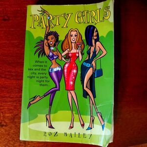 🦄Party Girls Book by Roz Bailey || Life's A Party, If You Can Get In🦄